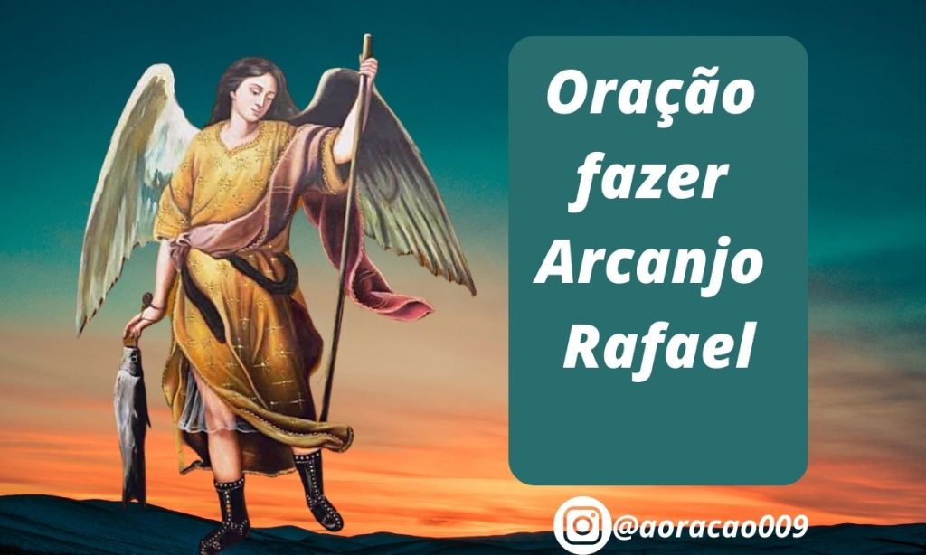 Oracao fazer Arcanjo Rafael