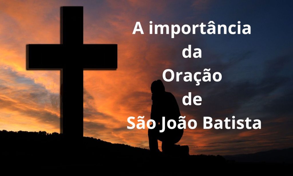 A importancia da Ou Sao Joao Batista