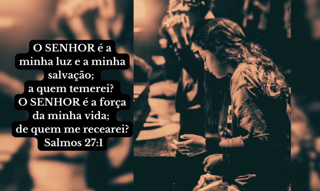 Uma palavra de Deus pra voce em Salmos 271