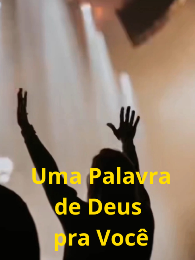 Uma palavra de Deus pra você