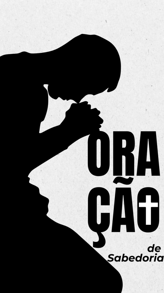 Oração Para Obter Sabedoria Para Lidar Com Os Problemas Da Vida. 2 Oracao de Sabedoria